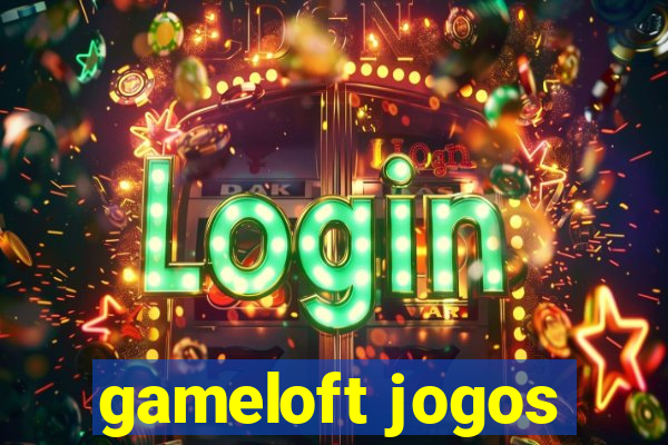 gameloft jogos